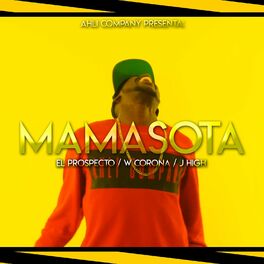 Album cover of Mamasota (feat. W Corona & J High)