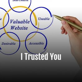 Album cover of I Trusted You