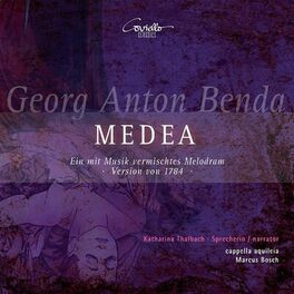 Album cover of Georg Anton Benda: Medea (Ein mit Musik vermischtes Melodram, Version von 1784)