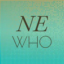 Album cover of Ne Who