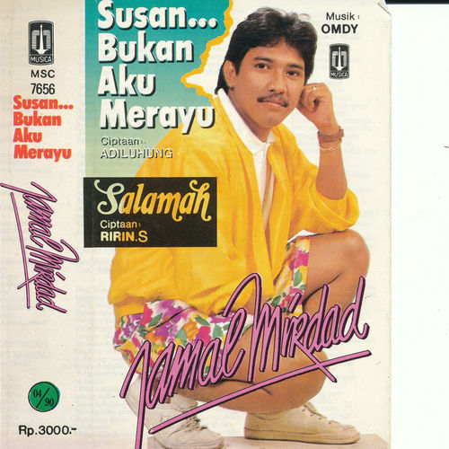 Jamal Mirdad Susan Bukan Aku Merayu Lyrics And Songs Deezer Jamal Mirdad Susan Bukan Aku Merayu Lyrics And Songs Deezer