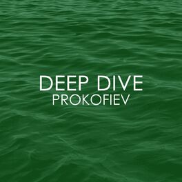 Album cover of Deep Dive - Prokofiev