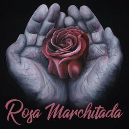 Album cover of Rosa Marchitada