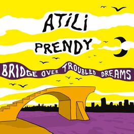 Album cover of Bridge over Troubled Dreams