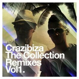 Album cover of Crazibiza - The Remixes, Vol.1
