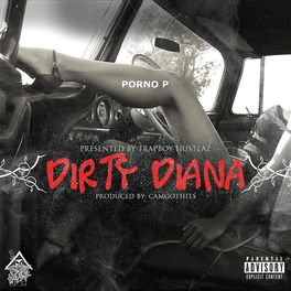 Porno P - Dirty Diana : écoute avec les paroles | Deezer