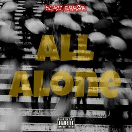 Album cover of All Alone (feat. Peace-O, Ezo & $upreme Nova)