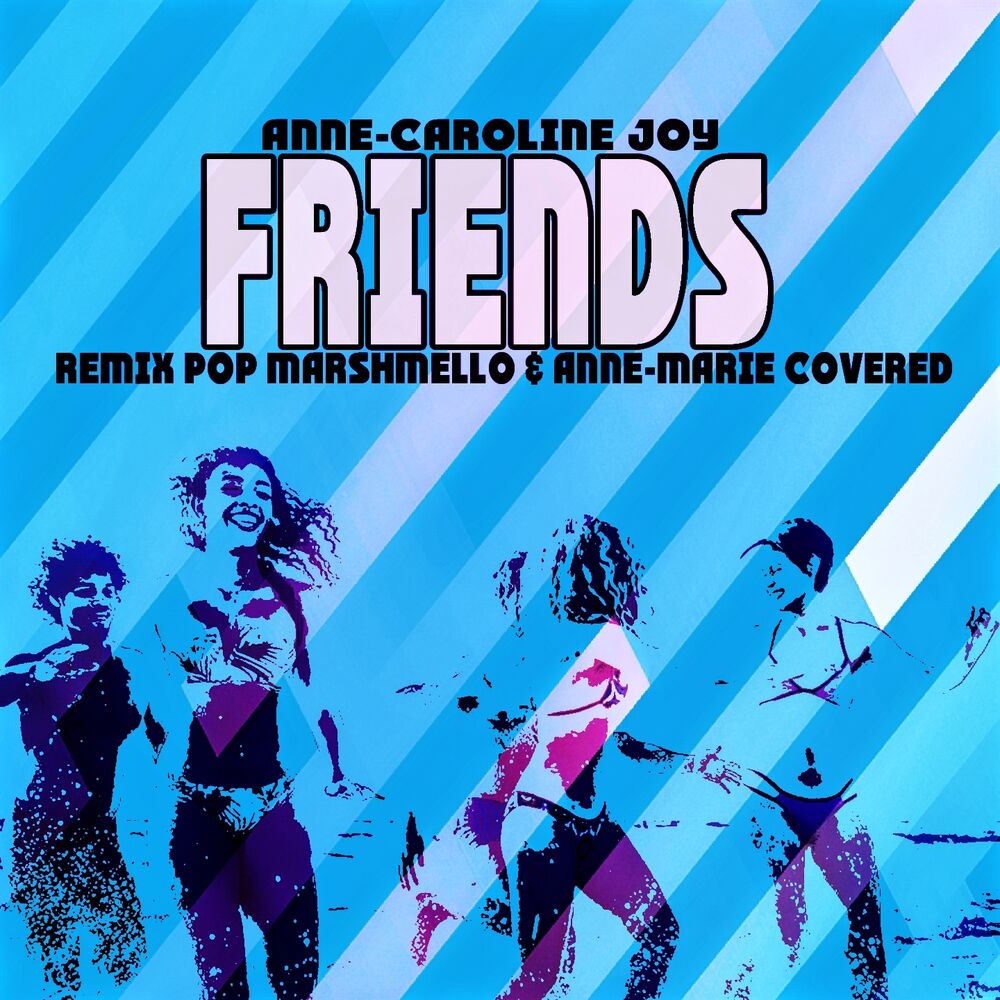 Pop remixes. Anne Caroline. Joy Joy my friend песня Турция.