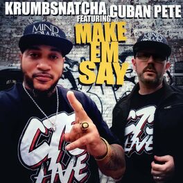Album cover of Make Em Say (feat. Cuban Pete)