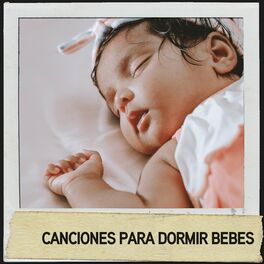 Album cover of Canciones para Dormir Bebes: Sonidos nocturnos para dulces sueños