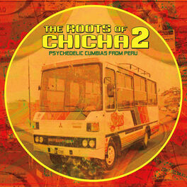Album cover of The Roots of Chicha 2