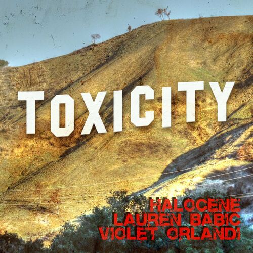 Halocene - Toxicity: lyrics and songs