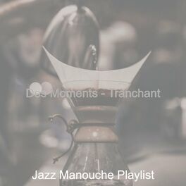 Album cover of Des Moments - Tranchant