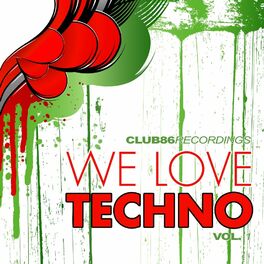 Various Artists - Club 86 - We Love Techno Vol. 1: lyrics and