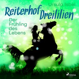 Album cover of Der Frühling des Lebens - Reiterhof Dreililien 3 (Ungekürzt)