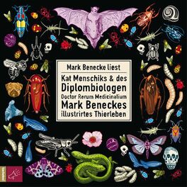 Album cover of Kat Menschiks und des Diplom-Biologen Doctor Rerum Medicinalium Mark Beneckes Illustrirtes Thierleben (Ungekürzt)