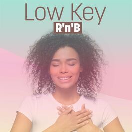 Album cover of Low Key R'n'B