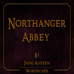 Northanger Abbey (By Jane Austen)