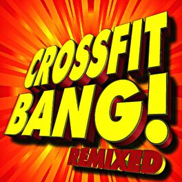 Album cover of Crossfit Bang! Remixed