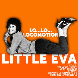 Album cover of Little Eva:Lo…Lo…Locomotion