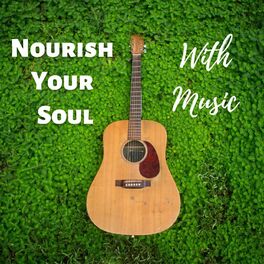 Album cover of Nourish Your Soul With Music