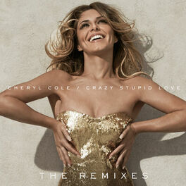 Album cover of Crazy Stupid Love (The Remixes)