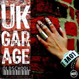 Album cover of UK Garage Old School