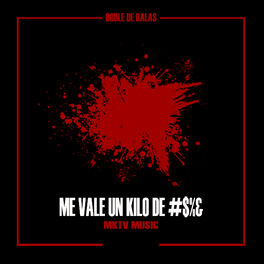 Album cover of Me Vale un Kilo de #$%&