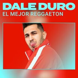 Album cover of Dale Duro - El Mejor Reggaeton
