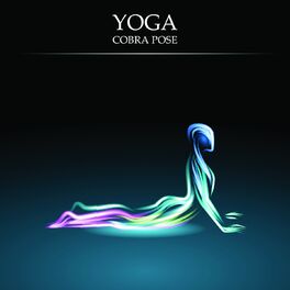 Album cover of Yoga Lessons, Vol. 3: Cobra Pose (Essential Chill out and Ambient Moods of Meditation)