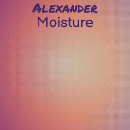 Album cover of Alexander Moisture