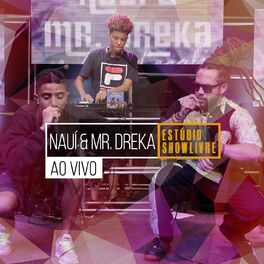 Album cover of Nauí & Mr. Dreka no Estúdio Showlivre (Ao Vivo)