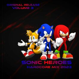 Album cover of Sonic Heroes (feat. Crush 40) [Hardcore Mix 2023]