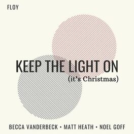 Album cover of Keep The Light On (It's Christmas)