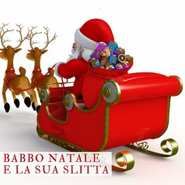 Album cover of Babbo Natale E La Sua Slitta