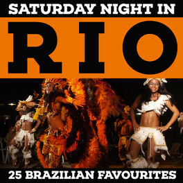 Album cover of Saturday Night In Rio - 25 Brazilian Favourites