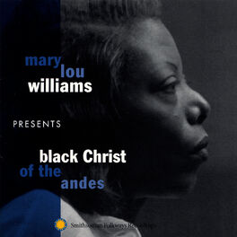 Album cover of Mary Lou Williams Presents Black Christ of the Andes