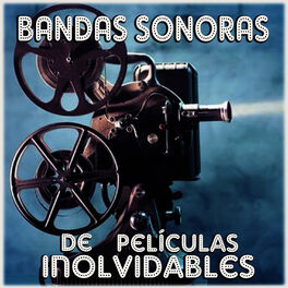Album cover of Bandas Sonoras De Películas Inolvidables