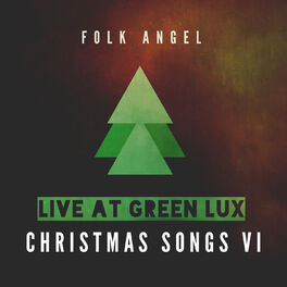 Album cover of Live at Green Lux - Christmas Songs, Vol. 6