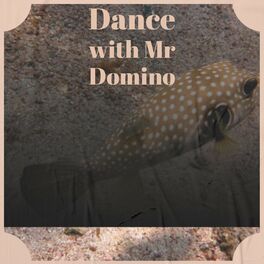 Album cover of Dance with Mr Domino