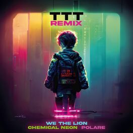 Album cover of TTT (CHEMICAL NEON & POLARE REMIX)
