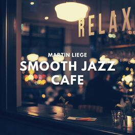 Album cover of Smooth Jazz Cafe
