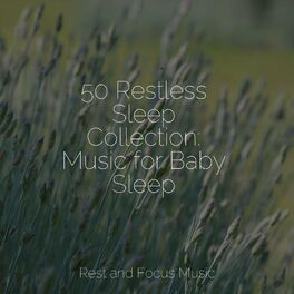 Album cover of 50 Restless Sleep Collection: Music for Baby Sleep