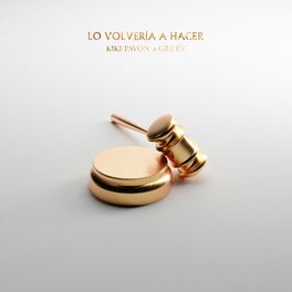 Album cover of Lo Volvería A Hacer (feat. Grilex)