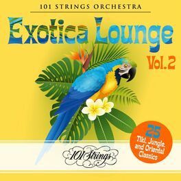Album cover of Exotica Lounge: 25 Tiki, Jungle, and Oriental Classics, Vol. 2