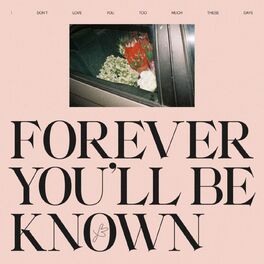 Album cover of Forever You'll Be Known