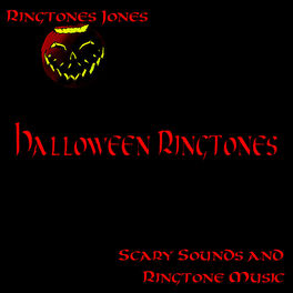 Ringtones Jones Scary Halloween Ringtones Sounds Ringtone Music Music Streaming Listen On Deezer