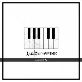 Album cover of Alex Goot & Friends, Vol. 5