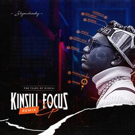 Album cover of The Tales Of Kinsili (KINSILI FOCUS EP REMIX)