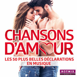 Album picture of Chansons d'amour - Les 50 plus belles déclarations en musique (by HotmixRadio)